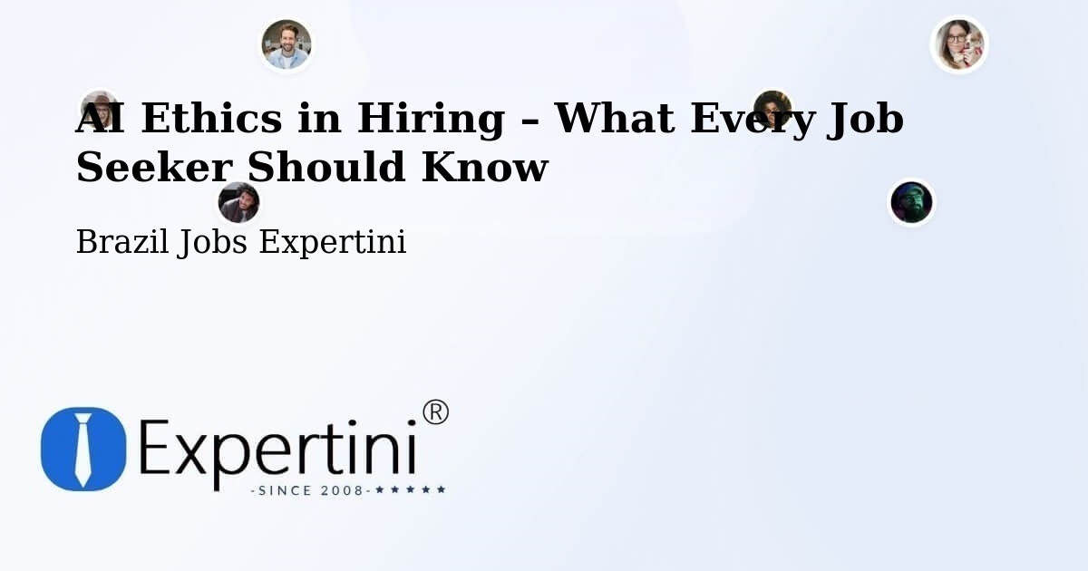 AI Ethics in Recruitment & Hiring – Itajaí - Itajaí, Brazil Jobs Expertini