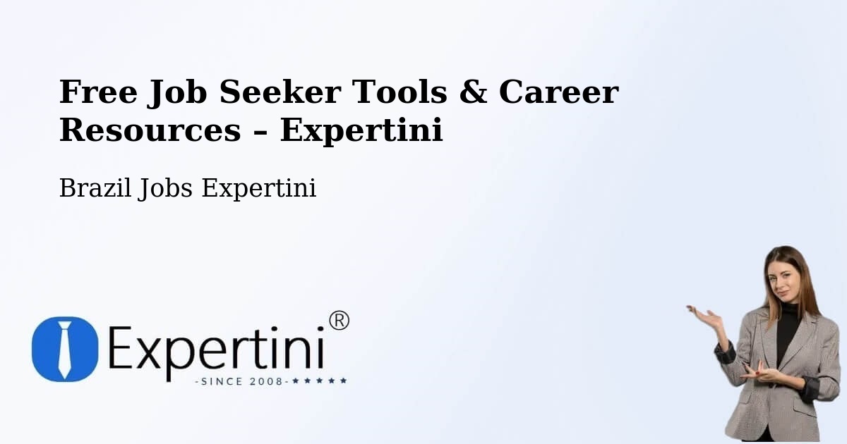 Free Job Seeker Tools & Career Resources – Itajaí - Itajaí, Brazil Jobs Expertini