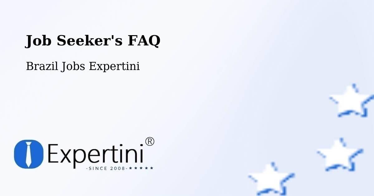 Job Seeker FAQ – Itajaí - Brazil Jobs Expertini